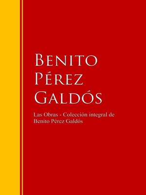 cover image of Las Obras--Colección de Benito Pérez Galdós